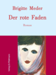 Brigitte Meder: Der rote Faden